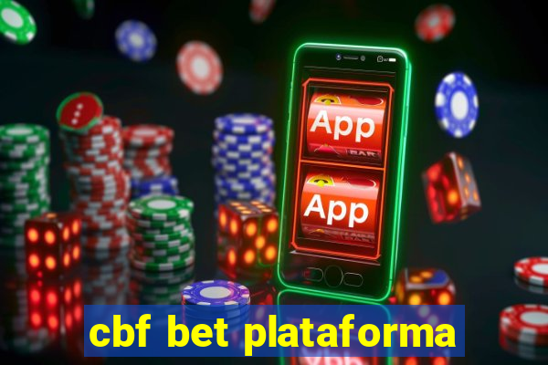 cbf bet plataforma